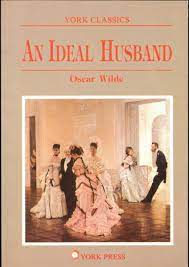 York Classics: An Ideal Husband