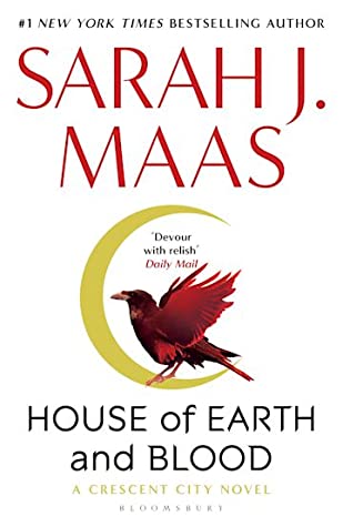 Crescent City #1: House of Earth and Blood