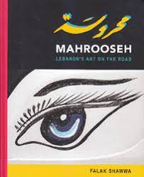 Mahrooseh: Lebanon's Art on the Road محروسة