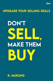 Don'T Sell , Make Them Buy - Om Books