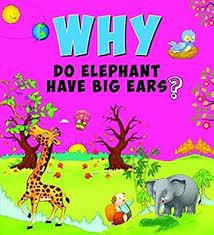 Why Do Elephant Have Big Ears? - Om Books