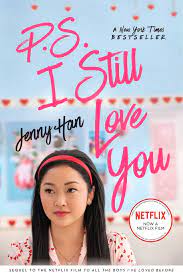To All the Boys I've Loved Before Book 2: P.S. I Still Love You