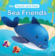 Touch and Feel Sea Friends