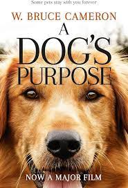 A Dog'S Purpose #1: A Dog'S Purpose: A Novel For Humans