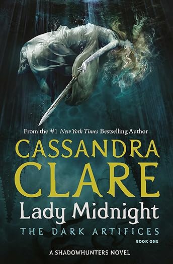 Lady Midnight: A Shadowhunter Novel: The Dark Artifices, Book 1