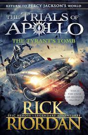 The Trials Of Apollo Book #4: The Tyrant’S Tomb