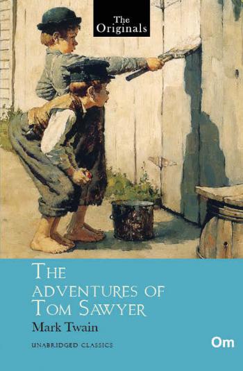 The Originals: The Adventures Of Tom Sawyer - Om Books
