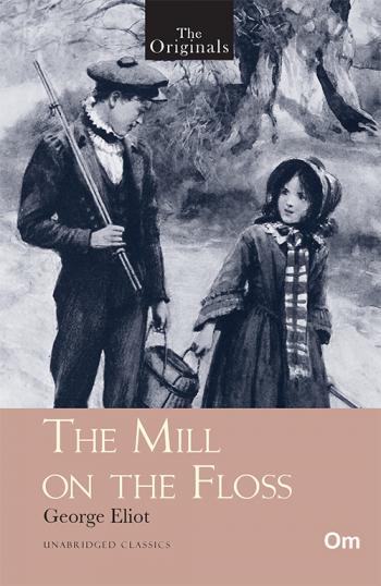 The Originals: The Mill On The Floss - Om Books