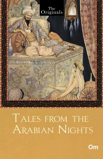 The Originals: Tales From The Arabian Nights - Om Books