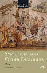 The Originals: Symposium And Other Dialogues - Om Books