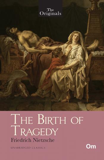 The Originals: The Birth Of Tragedy - Om Books