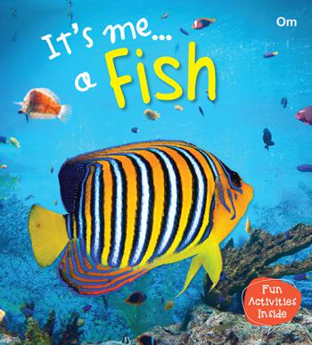 It's Me… a Fish