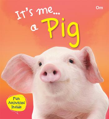 It's Me… a Pig