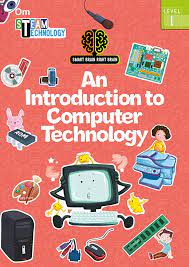 Smart Brain Right Brain: Technology Level 1 : An Introduction To Computer Technology