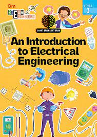 Smart Brain Right Brain: Engineering Level 3 : An Introdution To Electrical Engineering