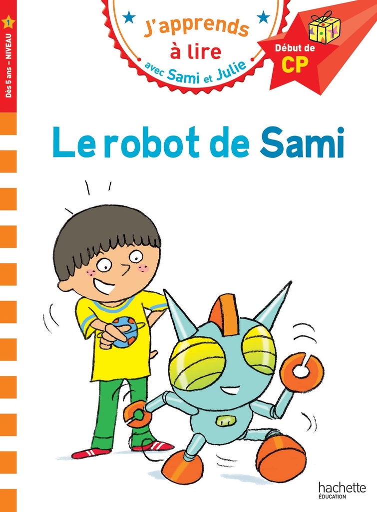 J'apprends a Lire avec Sami et Julie: Le robot de Sami