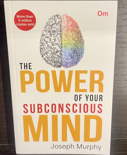 The Power Of Your Subconscious Mind - Om Books