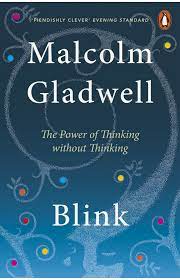 Blink: The Power of Thinking Without Thinking (Pocket Edition)