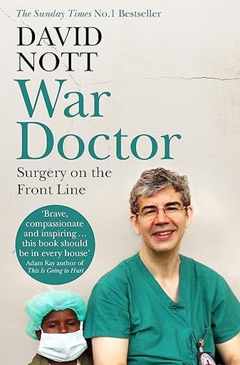 War Doctor: Surgery On The Front Line