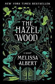 Hazel Wood (The Hazel Wood, 1)