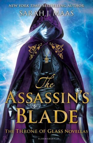 The Throne Of Glass: The Assassin's Blade 