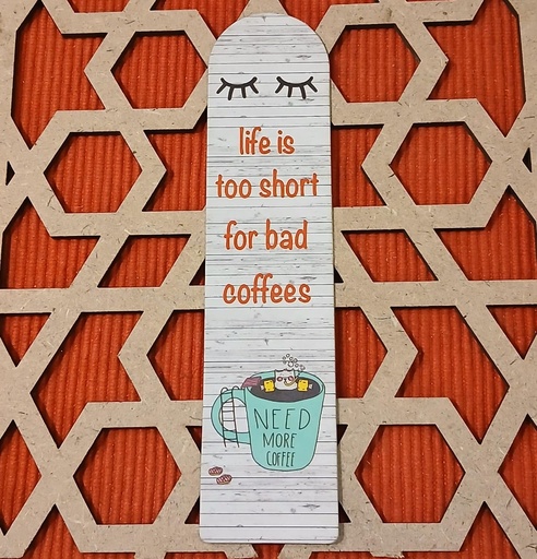 Bookmark: Life is too short for bad coffees